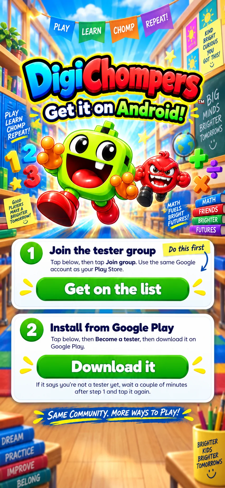 DigiChompers: get it on Android! Step 1, do this first: get on the list (join the tester group). Step 2: download it (become a tester and install from Google Play).